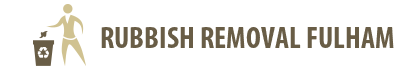 Rubbish Removal Fulham